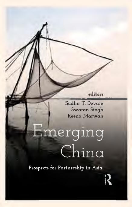 Emerging China : prospects for partnership in Asia by Devare Sudhir; Marwah Reena; Singh Swaran