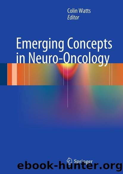 Emerging Concepts in Neuro-Oncology by Colin Watts