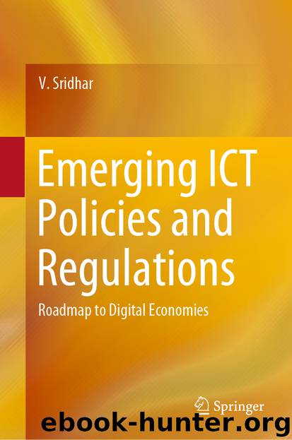 Emerging ICT Policies and Regulations by V. Sridhar