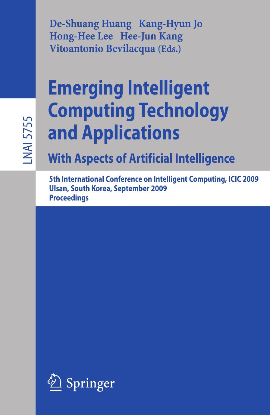 Emerging Intelligent Computing Technology and Applications. With Aspects of Artificial Intelligence: 5th International Conference on Intelligent Computing, ICIC 2009 Ulsan, South K by unknow