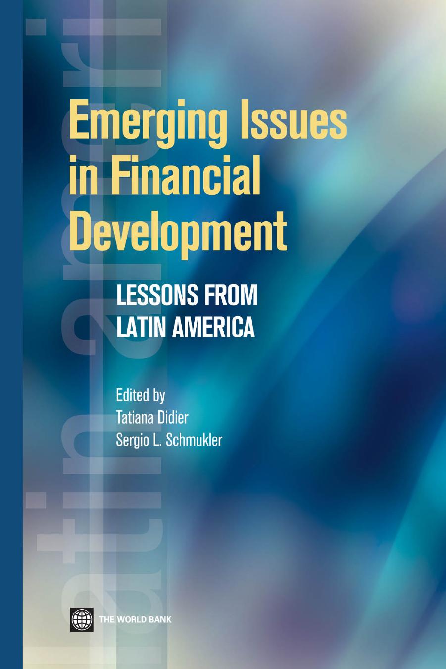 Emerging Issues in Financial Development: Lessons from Latin America (Latin American Development Forum) by Tatiana Didier