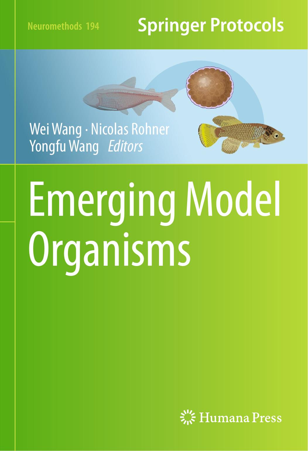 Emerging Model Organisms by Wei Wang Nicolas Rohner Yongfu Wang