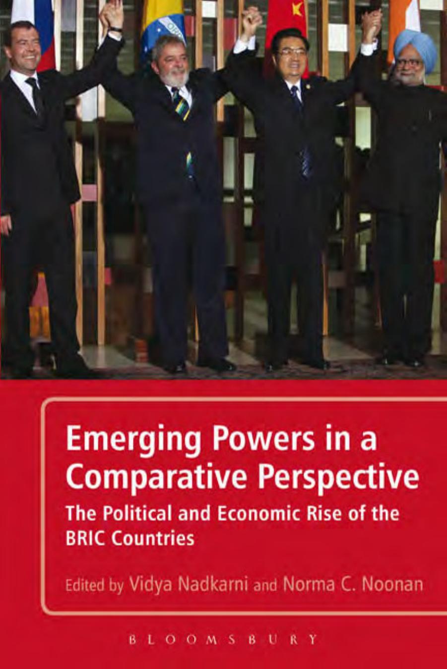 Emerging Powers in a Comparative Perspective: The Political and Economic Rise of the BRIC Countries by Unknow