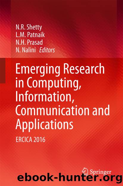 Emerging Research in Computing, Information, Communication and Applications by N. R. Shetty L. M. Patnaik N. H. Prasad & N. Nalini