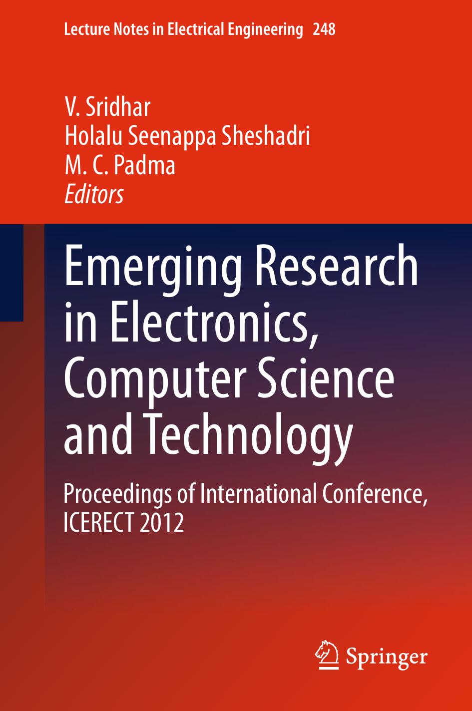 Emerging Research in Electronics, Computer Science and Technology: Proceedings of International Conference, ICERECT 2012 by unknow