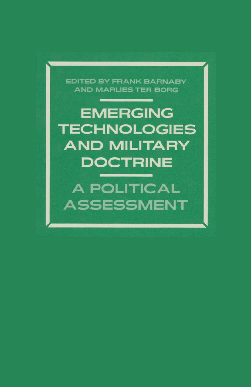 Emerging Technologies and Military Doctrine: A Political Assessment by Frank Barnaby Marlies ter Borg (eds.)
