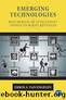 Emerging Technologies by Errol S. van Engelen