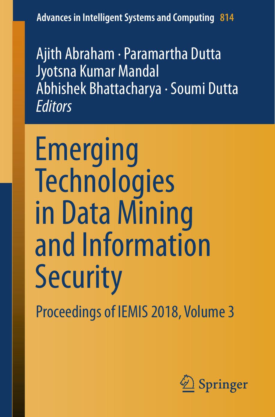 Emerging Technologies in Data Mining and Information Security by Unknow