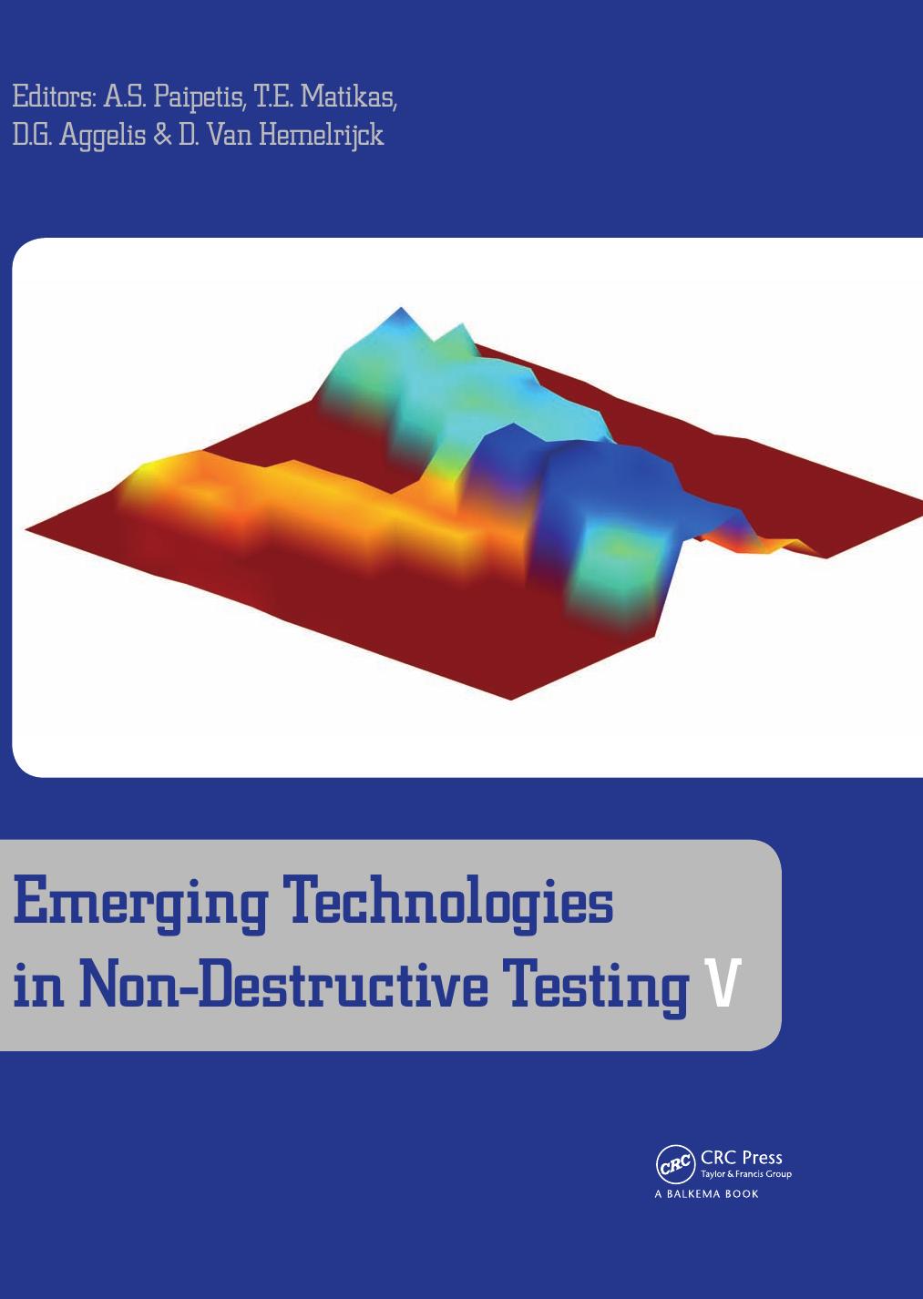 Emerging Technologies in Non-Destructive Testing V by Alkiviadis S. Paipetis Theodore E. Matikas Dimitrios G. Aggelis Danny Van Hemelrijck