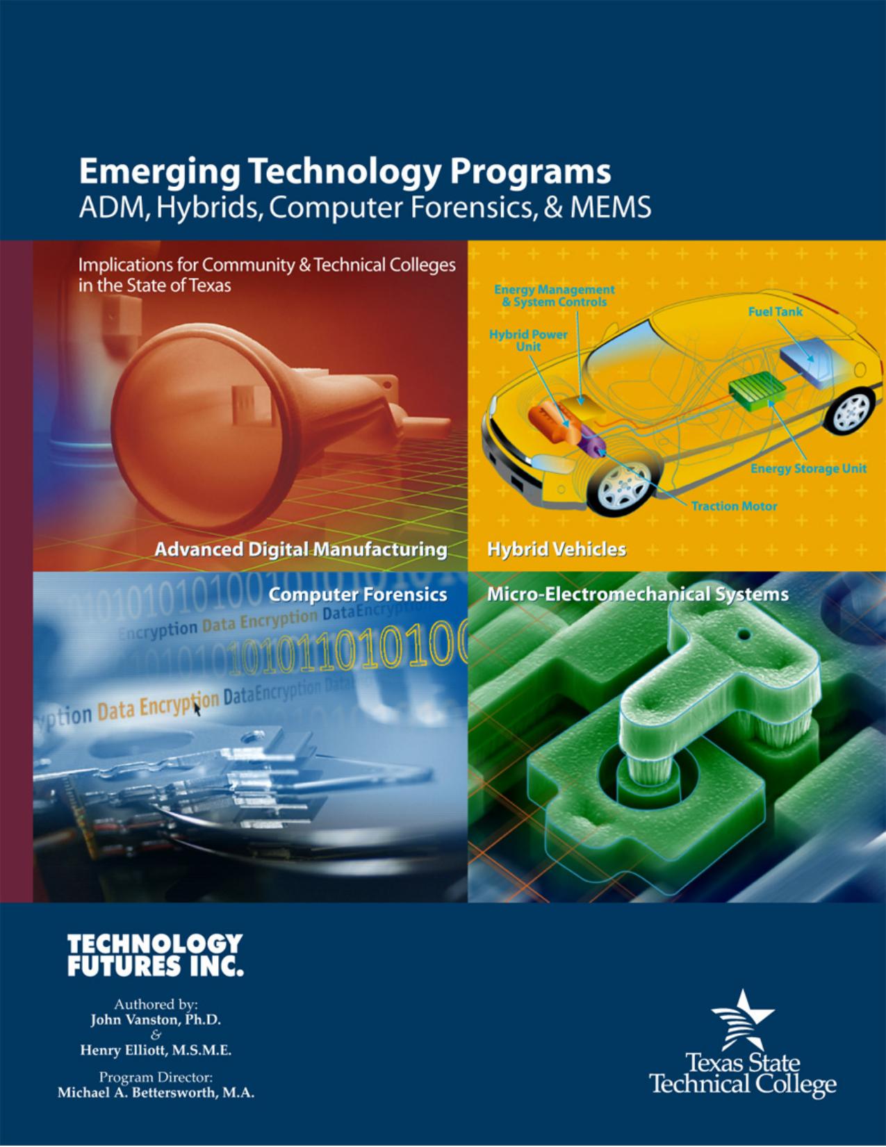 Emerging Technology Programs: ADM, Hybrids, Computer Forensics, and MEMS by John Vanston Henry Elliott