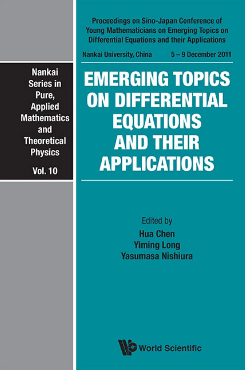 Emerging Topics On Differential Equations And Their Applications - Proceedings On Sino-japan Conference Of Young Mathematicians : Proceedings on Sino-Japan Conference of Young Mathematicians by Yiming Long; Hua Chen; Yasumasa Nishiura