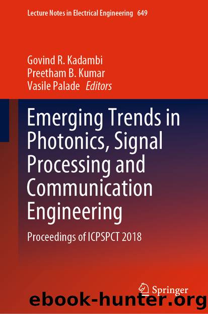 Emerging Trends in Photonics, Signal Processing and Communication Engineering by Unknown