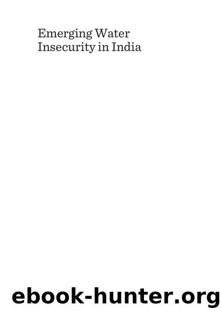Emerging Water Insecurity in India : Lessons from an Agriculturally Advanced State by Ranjit Singh Ghuman; Rajeev Sharma