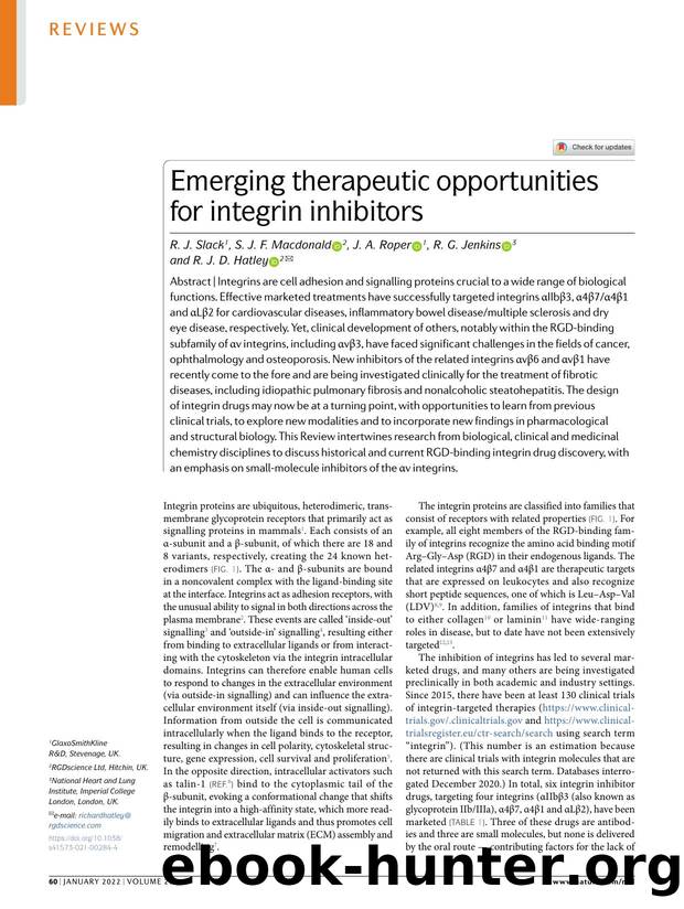 Emerging therapeutic opportunities for integrin inhibitors by R. J. Slack & S. J. F. Macdonald & J. A. Roper & R. G. Jenkins & R. J. D. Hatley