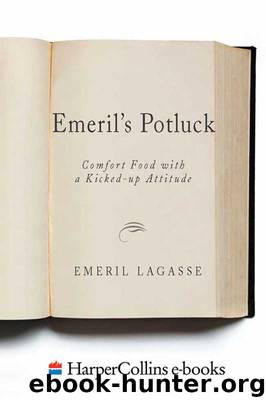 Emeril's Potluck : Comfort Food With a Kicked-up Attitude (9780062336491) by Lagasse Emeril