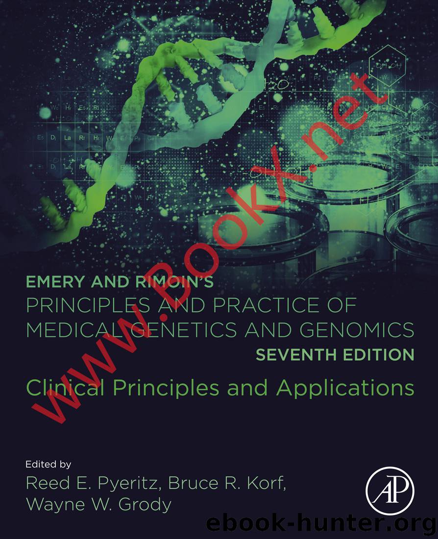 Emery and Rimoin's Principles and Practice of Medical Genetics and Genomics by Pyeritz Reed E.;Korf Bruce R.;Grody Wayne W.; & Bruce R. Korf & Wayne W. Grody