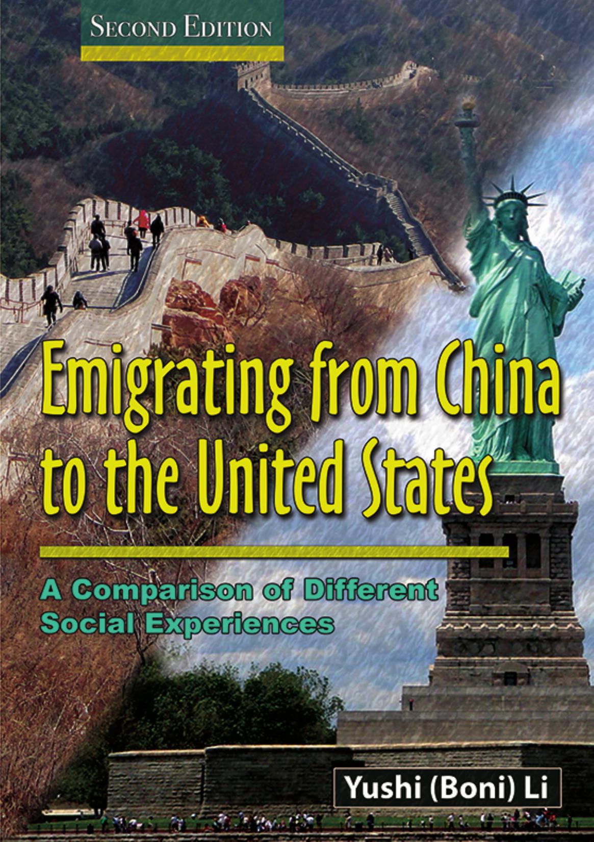 Emigrating from China to the United States: A Comparison of Different Social Experiences by Yushi (Boni) Li