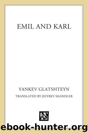 Emil and Karl by Yankev Glatshteyn