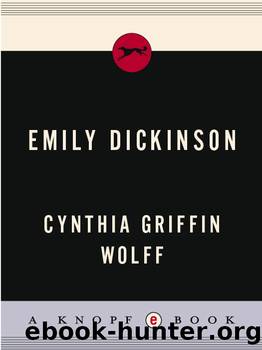 Emily Dickinson by Cynthia Griffin Wolff
