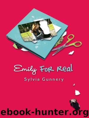 Emily For Real by Sylvia Gunnery