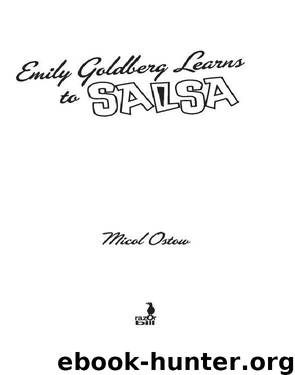 Emily Goldberg Learns to Salsa by OSTOW MICOL