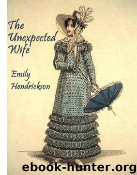 Emily Hendrickson by The Unexpected Wife