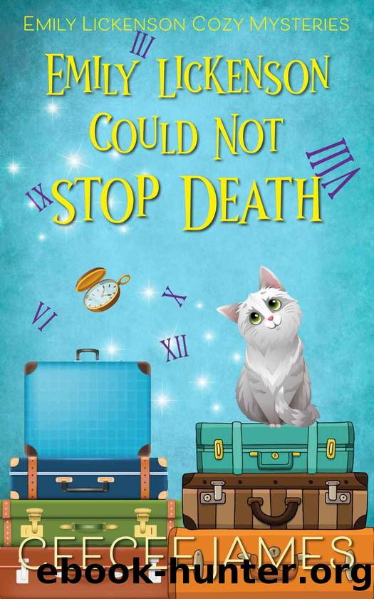 Emily Lickenson Could Not Stop Death (Emily Lickenson Cozy Mystery series Book 3) by CeeCee James