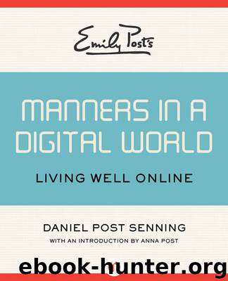 Emily Post's Manners in a Digital World by Daniel Post Senning