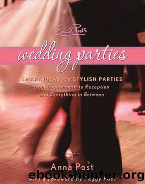 Emily Post's Wedding Parties by Anna Post