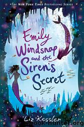 Emily Windsnap & the Siren's Secret by Liz Kessler
