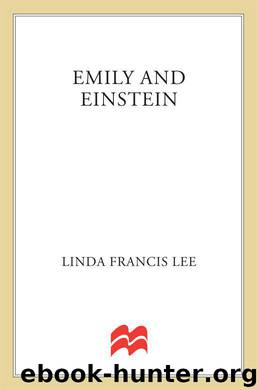 Emily and Einstein by Lee Linda Francis