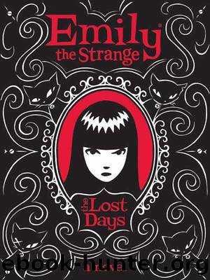 Emily the Strange: The Lost Days by Rob Reger & Jessica Gruner