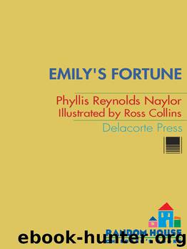 Emily's Fortune by Phyllis Reynolds Naylor