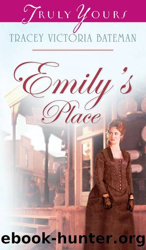 Emily's Place by Tracey V. Bateman