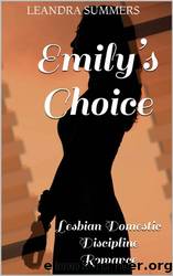 Emilyâs Choice: Lesbian Domestic Discipline Romance by Leandra Summers