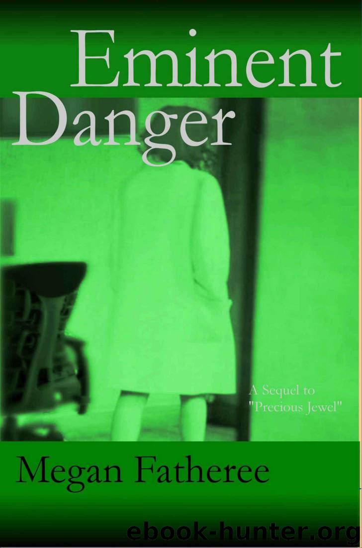 Eminent Danger by Megan Fatheree