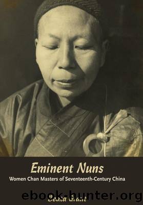 Eminent Nuns: Women Chan Masters of Seventeenth-Century China by Beata Grant