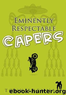 Eminently Respectable Capers by Tony Brennan