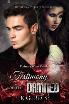 Emissary of the Devil: Testimony of the Damned by K.G. Reuss