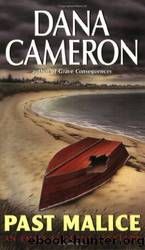 Emma Fielding Mysteries - 03 - Past Malice by Dana Cameron