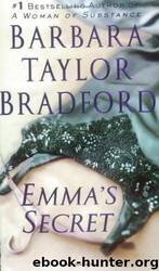 Emma Harte 04 Emma's Secret by Barbara Taylor Bradford