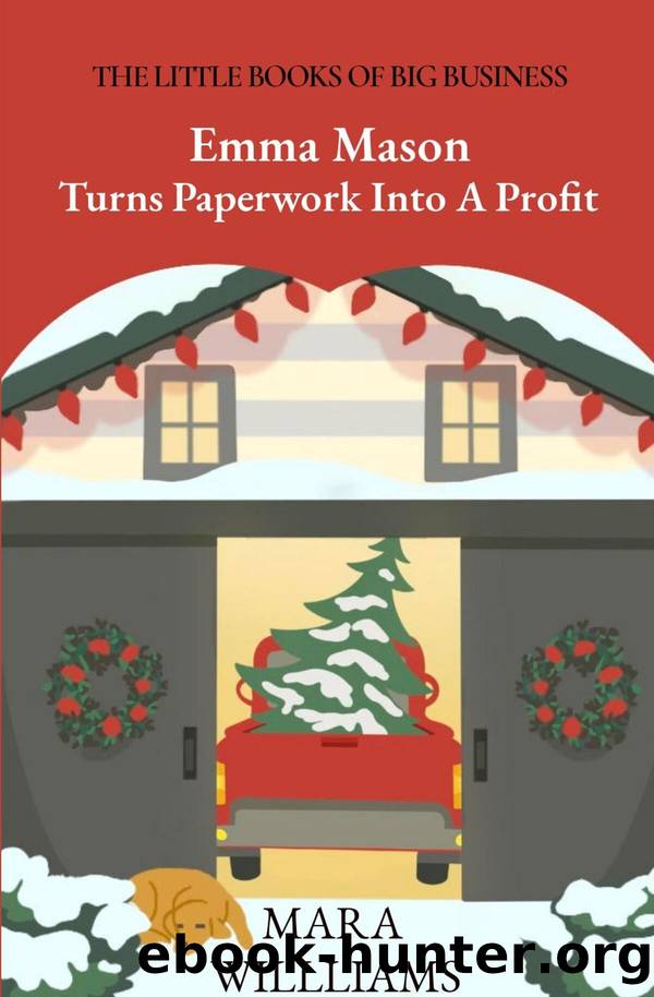 Emma Mason Turns Paperwork Into a Profit by Mara Williams