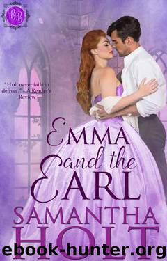 Emma and the Earl (Bluestocking Bride Book 3) by Samantha Holt