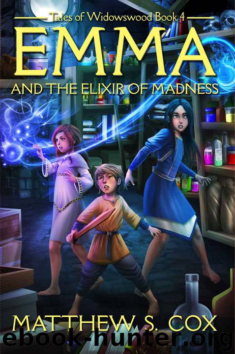 Emma and the Elixir of Madness by Matthew S Cox