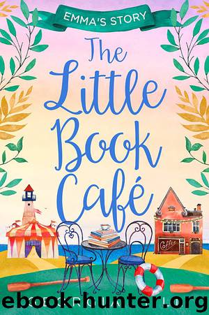 Emma's Story, The Little Book Café Part 2 by Georgia Hill