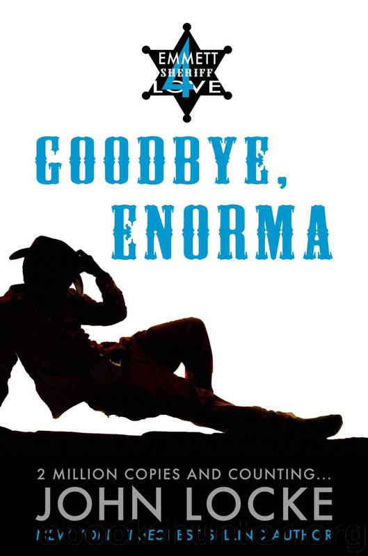 Emmett Love 04 - Goodbye, Enorma by Locke John