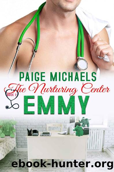 Emmy (The Nurturing Center Book 2) by Paige Michaels