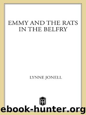 Emmy and the Rats in the Belfry by Lynne Jonell