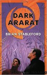 Emortality - 03 - Dark Ararat by Brian Stableford