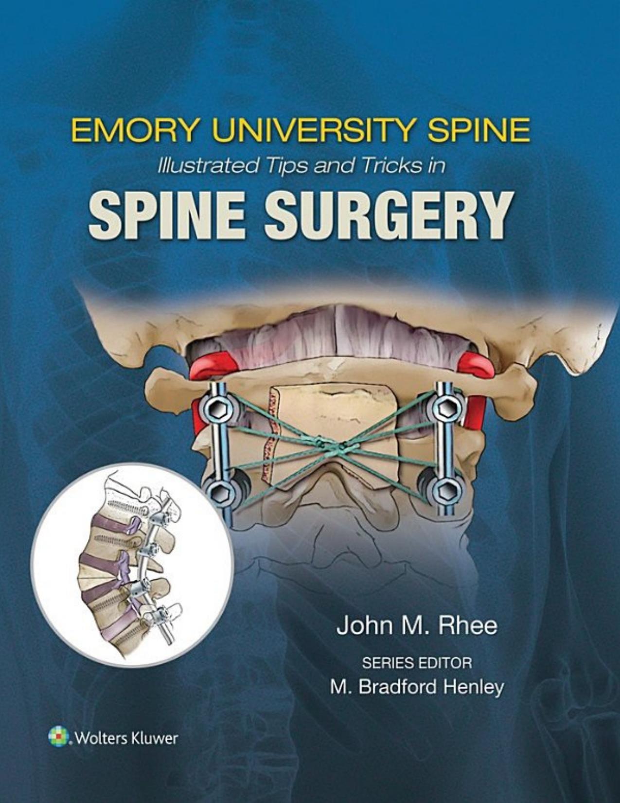 Emory's Illustrated Tips and Tricks in Spine Surgery by John Rhee (editor)